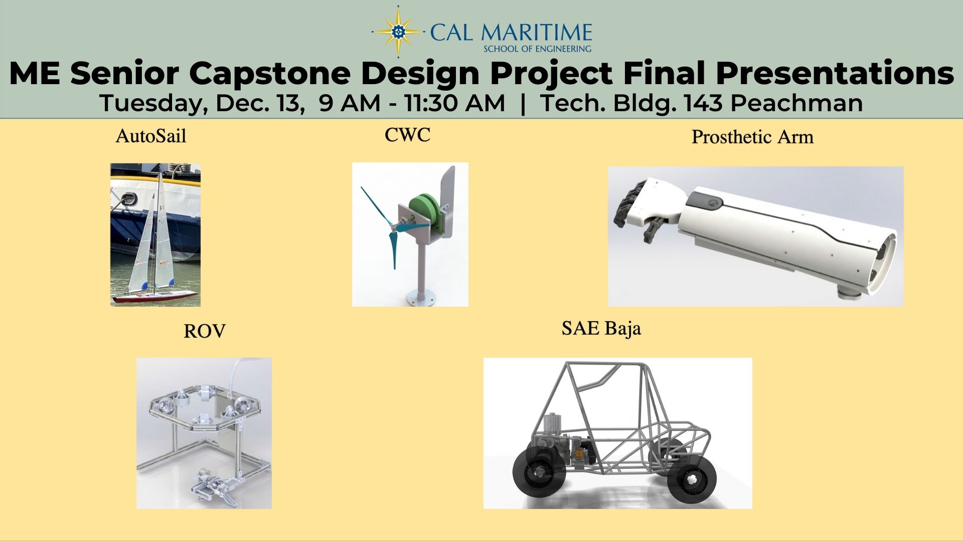ME Senior Capstone Design Project Final Presentations | Tuesday, Dec. 13,  9 AM - 11:30 AM  |  Tech. Bldg. 143 Peachman