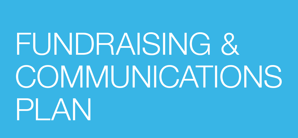 Fundraising and Communications Plan